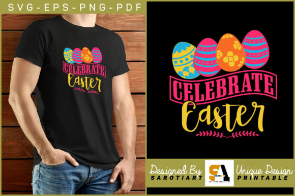 Download Celebrate Easter Printable Graphic Shirt - Print Collection